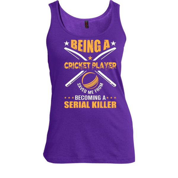 Being A Cricket Player Shirt, Saved Me From Becoming A Serial Killer Shirt