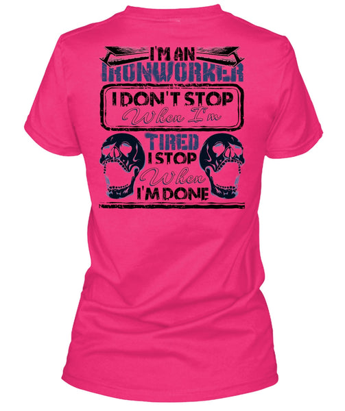 I'm An Ironworker T Shirt, Being An Ironworker T Shirt