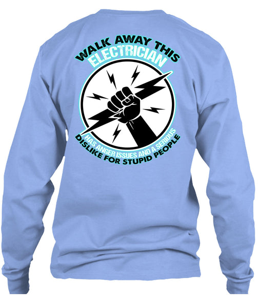 Walk Away This Electrician T Shirt, I Love Electrician T Shirt