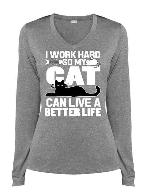 My Cat Can Live A Better Life T Shirt, I Love My Cat T Shirt, Cool Shirt (Ladies LS Heather V-Neck)