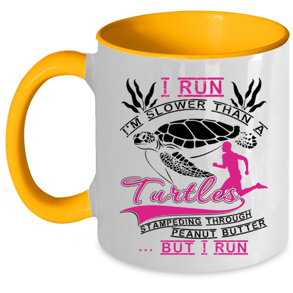 Funny Runners Coffee Mug, I Run I'm Slower Than A Turtles Accent Mug