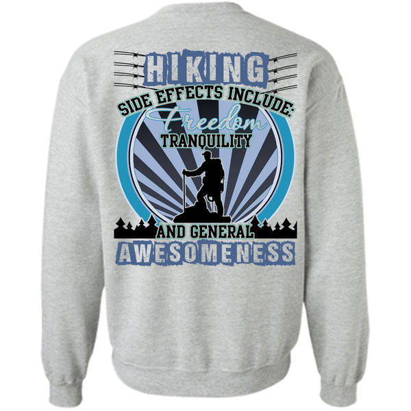 I Love Hiking T Shirt, Hiking Side Effects Include Sweatshirt
