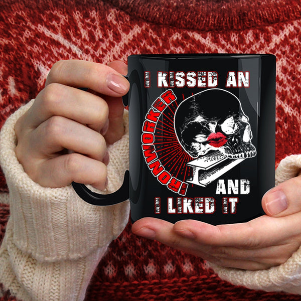 I Kissed An Ironworker And I Like It Coffee Mug, I Love Ironworker Coffee Cup
