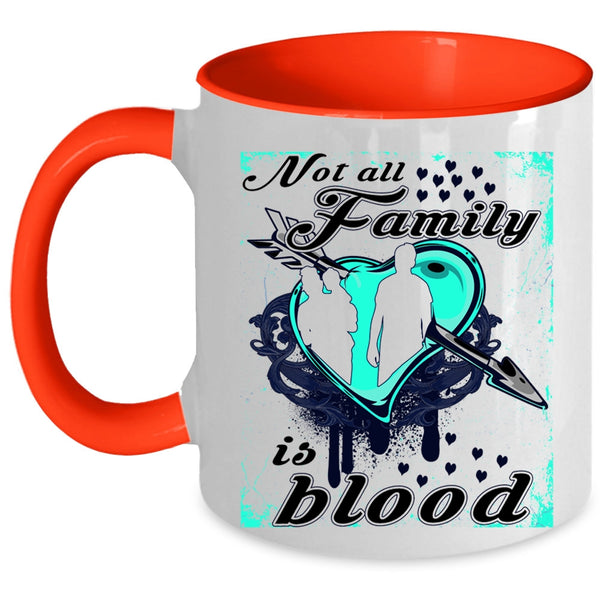 I Love My Family Coffee Mug, Not All Family Is Blood Accent Mug