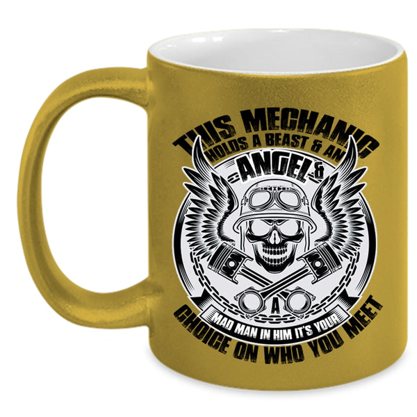 Cool Mechanics Coffee Mug, This Mechanic Holds A Beast And An Angel Accent Mug