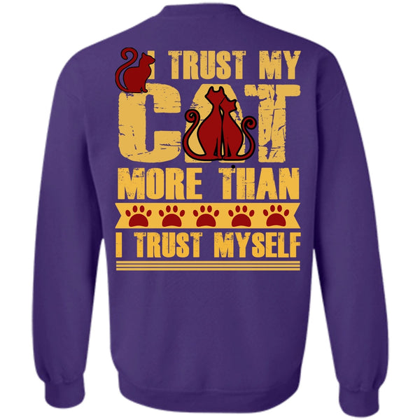 I Trust Myself T Shirt, I Love My Cat Sweatshirt