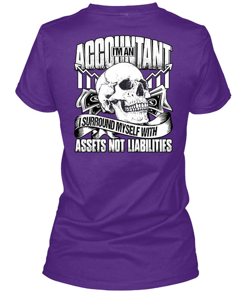 I'm An Accountant T Shirt, I Surround Myself T Shirt