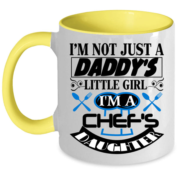 Cool Daughter Coffee Mug, I'm A Chef's Daughter Accent Mug