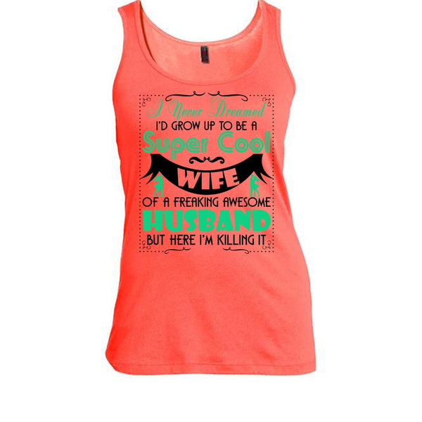 To Be A Cool Wife T Shirt, Coolest Wife T Shirt, Awesome t-shirts