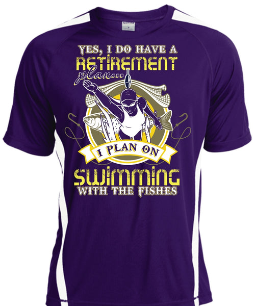 I Plan On Swimming T Shirt, I Do Have A Retirement Plan T Shirt, Cool Shirt