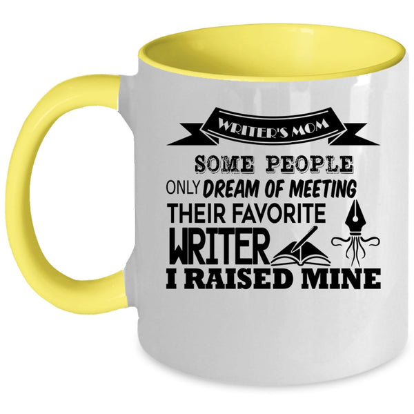 Meeting Their Favorite Writer Coffee Mug, Writer's Mom Accent Mug