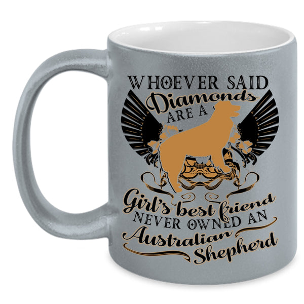 Never Owned An Australian Shepherd Coffee Mug, Girl's Best Friend Accent Mug