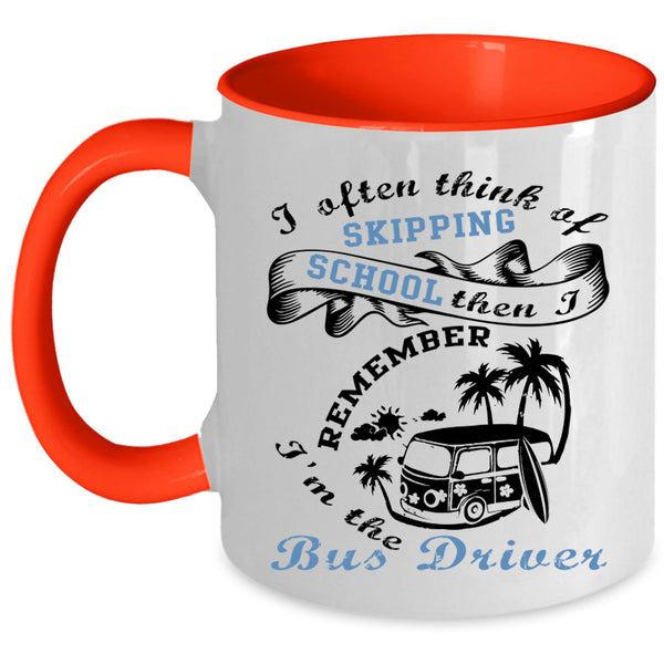 Cool Gift For Bus Driver Coffee Mug, I'm The Bus Driver Accent Mug