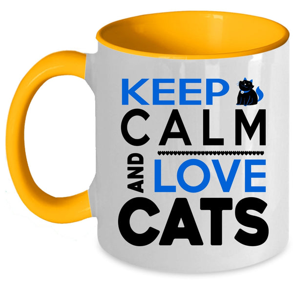 Funny Cat Lovers Coffee Mug, Keep Calm And Love Cats Accent Mug