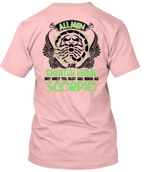 Only The Best Are Born As Scorpio T Shirt, I Love Scorpio T Shirt