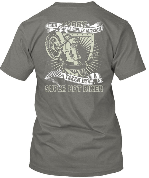 Taken By A Hot Biker T Shirt, Being A Biker T Shirt
