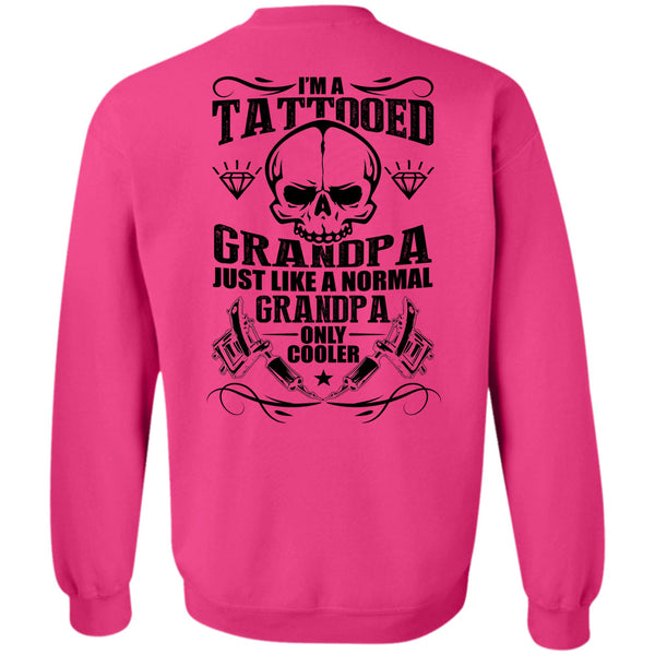 I Love Tattoo T Shirt, I'm A Tattooed Grandpa Sweatshirt