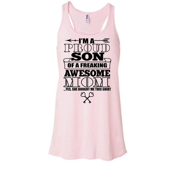 I'm A Proud Son T Shirt, Coolest Mom Ever T Shirt, Awesome t-shirts
