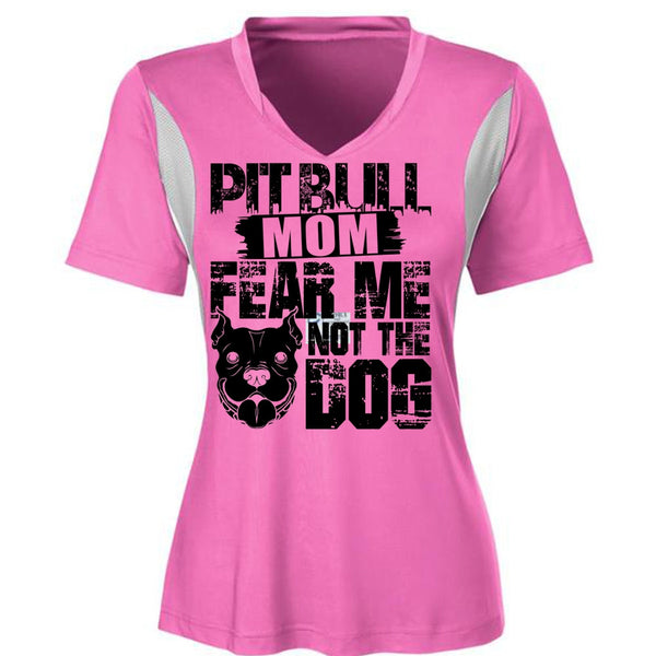 Pit Bull Mom Fear Me Not The Dog T Shirt, I Love My Dog T Shirt, Awesome T-Shirts
