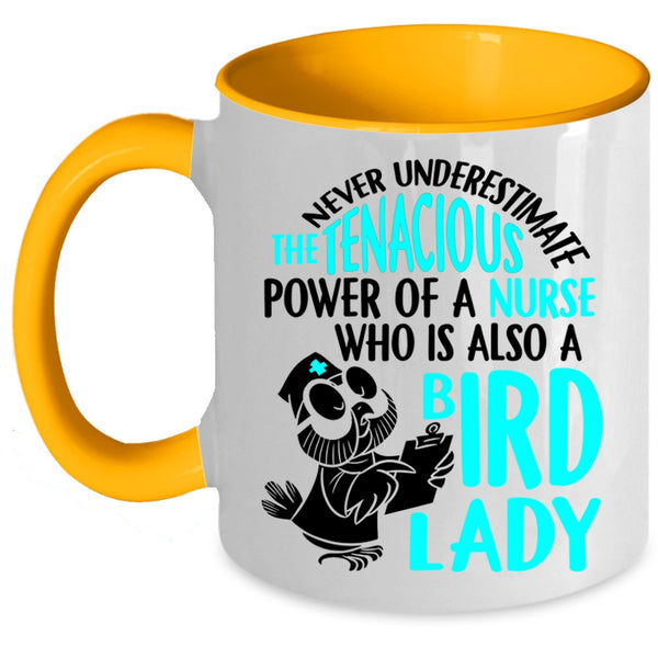 Cute Nurses Coffee Mug, The Power Of A Nurse Is Also A Bird Lady Accent Mug