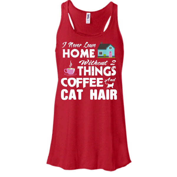 I Never Love Home Without 2 Things Shirt, Coffee And Cat Hair Shirt