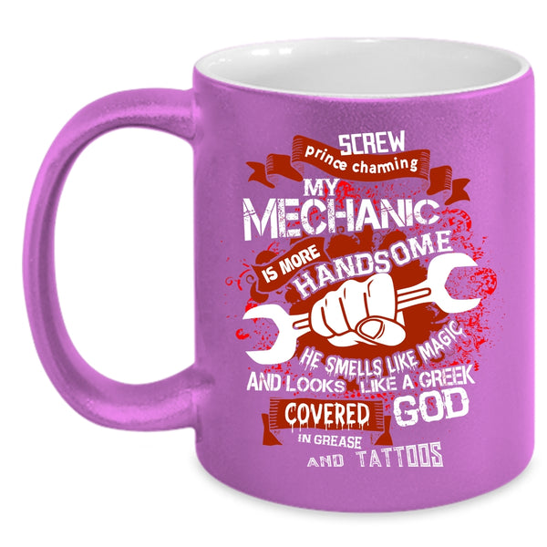 My Mechanic Is More Handsome Coffee Mug, Tattooed Mechanic Coffee Cup