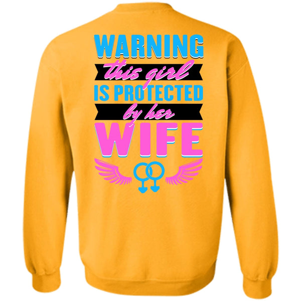 I Love Wife T Shirt, This Girl Is Protected By Her Wife Sweatshirt