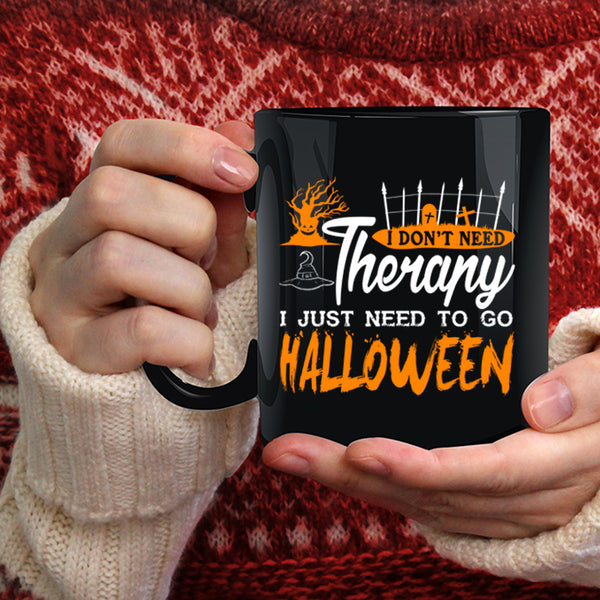I Just Need To Go Halloween Coffee Mug, I Love Halloween Coffee Cup