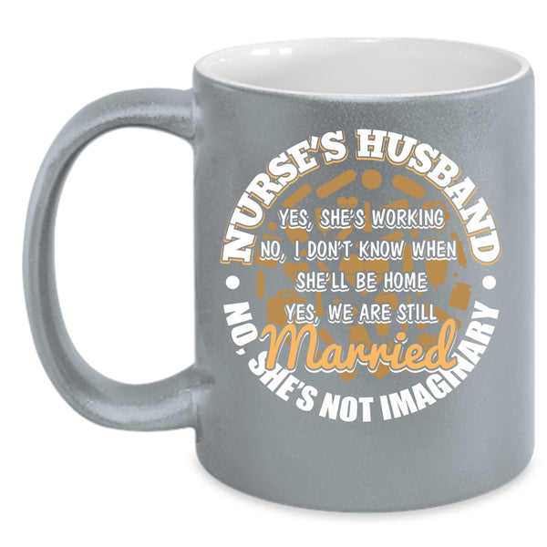Nurse's Husband Coffee Mug, Cute Nurse's Husband Coffee Cup