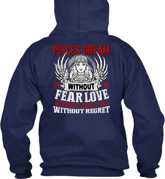 Pisces Dream Without Fear Love T Shirt, Being A Pisces T Shirt