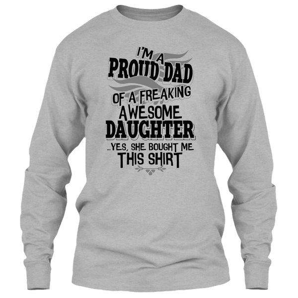 I'm A Proud Dad T Shirt, Coolest Dad Ever T Shirt