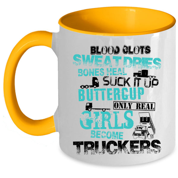 Cool Girls Coffee Mug, Only Real Girls Become Truckers Accent Mug