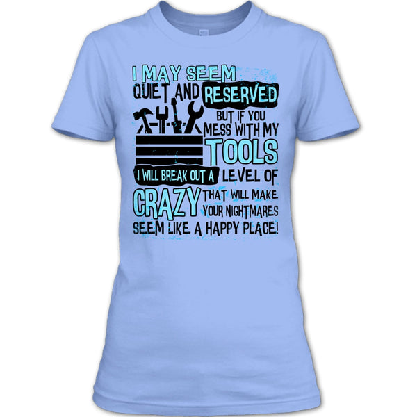 If You Mess With My Tools T Shirt, Coolest Mechanic T Shirt