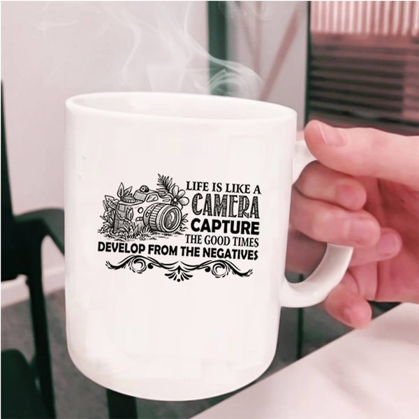 Best Gift For Photographers Coffee Mug, Life Is Life A Camera Cup