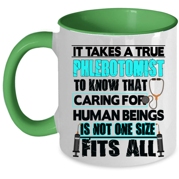 Cute Nurse Coffee Mug, It Takes A True Phlebotomist To Know Accent Mug