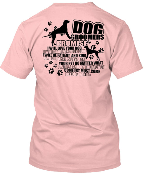 Dog Groomers Promise T Shirt, I Love Groomer T Shirt