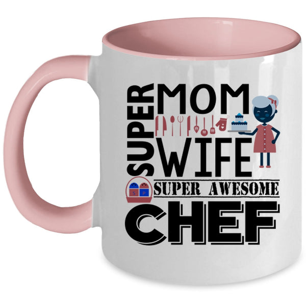 Gift For Mom Cup, My Wife Mug, Awesome Chef Cup
