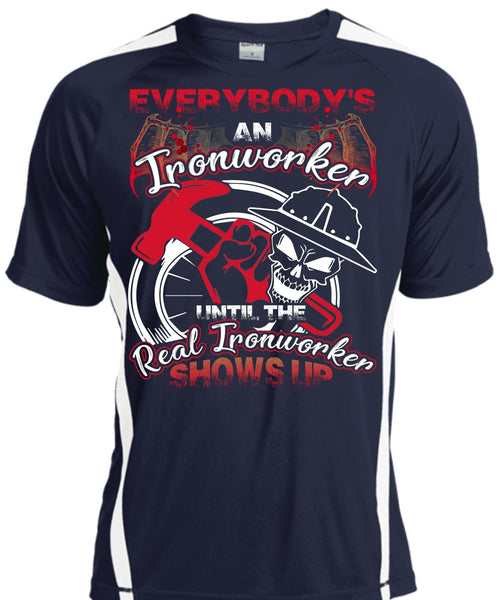 Everybody's An Ironworker T Shirt, Being An Ironworker T Shirt, Cool Shirt