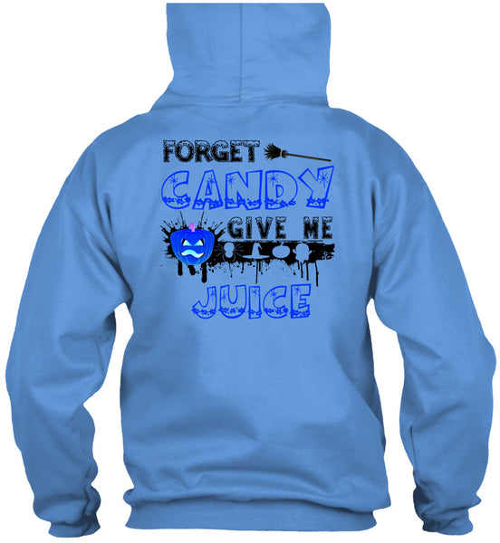 Forget Candy Give Me Juice T Shirt, Wait For Halloween T Shirt
