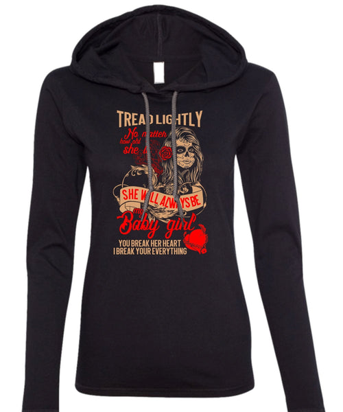 She Will Always Be My Baby Girl T Shirt, Being A Wife T Shirt (Anvil Ladies Ringspun Hooded)