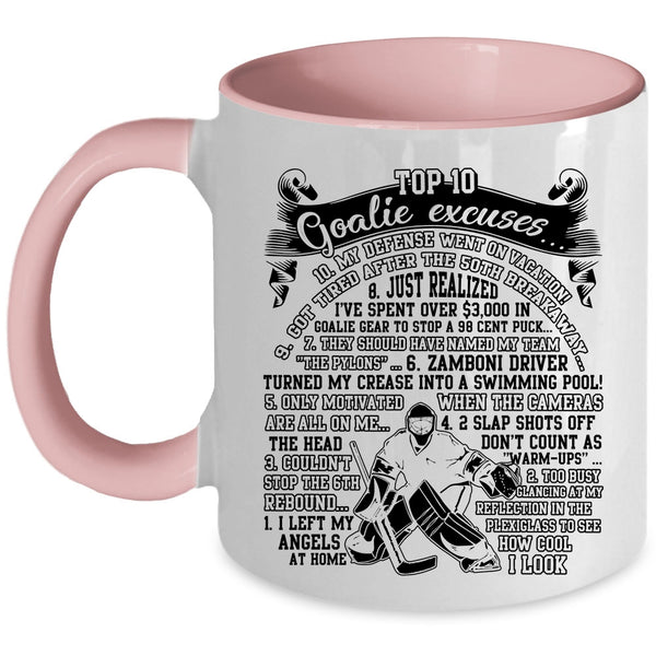 I Left My Angels At Home Coffee Mug, Top 10 Goalie Excuses Accent Mug
