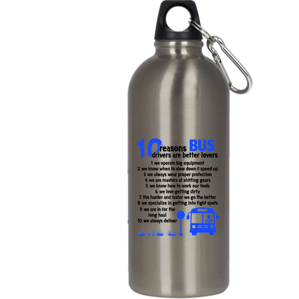 10 Reasons Bus Drivers Are Better Lovers 20 oz Stainless Steel Bottle,Dating Outdoor Sports Water Bottle